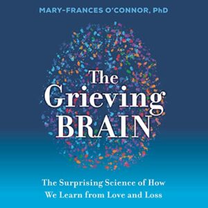 The Grieving Brain Book - Grief books for adults