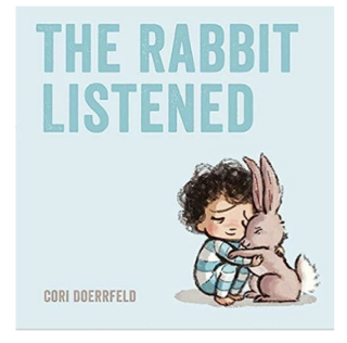 books about grief for kids: the rabbit listened book on grief