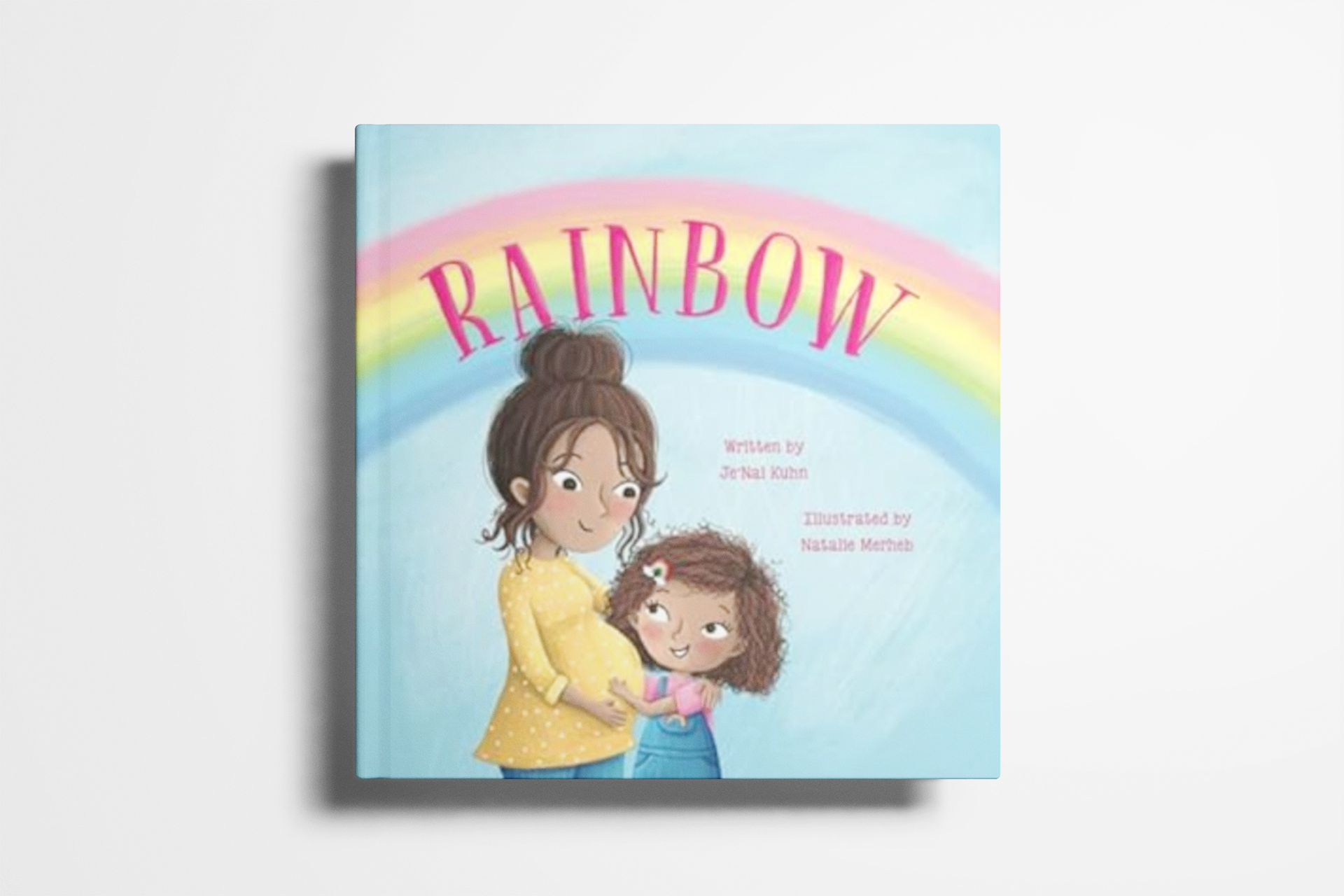 Rainbow: A Children's Picture Book on Understanding Grief and Finding Hope in the Loss of a Pregnancy